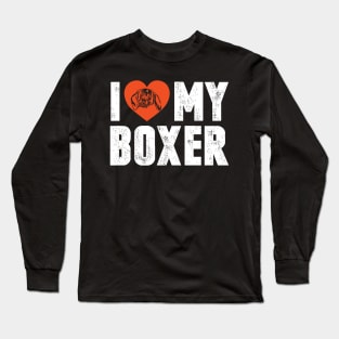 I love my boxer Long Sleeve T-Shirt